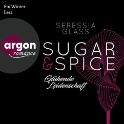 Glühende Leidenschaft / Sugar & Spice Bd.1 (MP3-Download) - Glass, Seressia