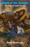 Night of the Dragon: The Saga of Saint George (eBook, ePUB) Night of the Dragon: The Saga of Saint George (eBook, ePUB)