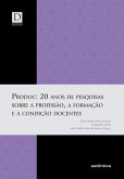 PRODOC: 20 anos de pesquisas sobre a profissão, a formação e a condição docentes (eBook, ePUB)