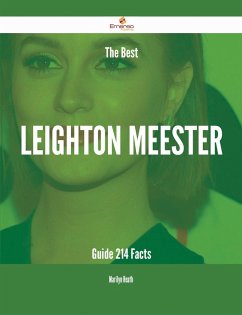 The Best Leighton Meester Guide - 214 Facts (eBook, ePUB)