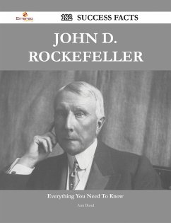 John D. Rockefeller 182 Success Facts - Everything you need to know about John D. Rockefeller (eBook, ePUB)