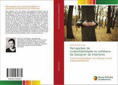 Percepções de sustentabilidade no cotidiano do Designer de Interiores