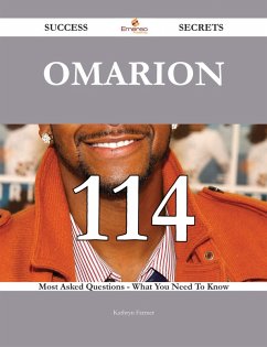 Omarion 114 Success Secrets - 114 Most Asked Questions On Omarion - What You Need To Know (eBook, ePUB)