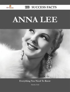 Cover Anna Lee 130 Success Facts - Everything you need to know about Anna Lee (eBook, ePUB)