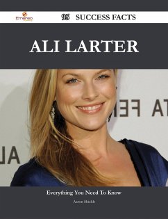 Ali Larter 95 Success Facts - Everything you need to know about Ali Larter (eBook, ePUB)