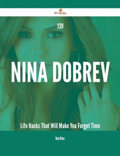 Cover 139 Nina Dobrev Life Hacks That Will Make You Forget Time (eBook, ePUB)