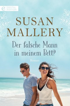 Der falsche Mann in meinem Bett? (eBook, ePUB) - Mallery, Susan