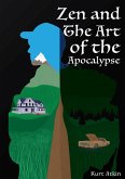 Zen and the Art of the Apocalypse (eBook, ePUB)