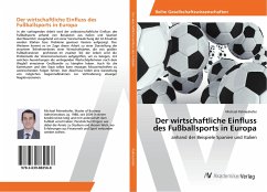 Der wirtschaftliche Einfluss des Fußballsports in Europa