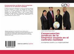 Consecuencias jurídicas de la empresa usuaria en el contrato realidad - Muskus Otero, Carlos Antonio