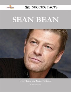 Sean Bean 168 Success Facts - Everything you need to know about Sean Bean (eBook, ePUB) - Woods, Matthew