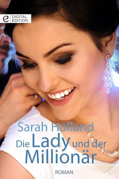 Die Lady und der Millionär (eBook, ePUB) - Holland, Sarah