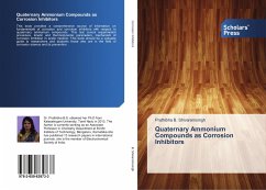 Quaternary Ammonium Compounds as Corrosion Inhibitors - Shivaramsingh, Prathibha B.