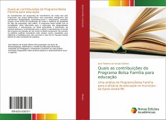 Quais as contribuições do Programa Bolsa Família para educação - Oliveira, Jose Fabiano de Araujo