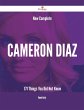 New- Complete Cameron Diaz - 171 Things... - Bild 1
