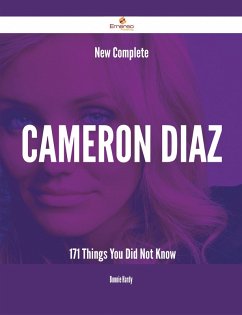 New- Complete Cameron Diaz - 171 Things You Did Not Know (eBook, ePUB)