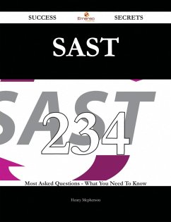 SAST 234 Success Secrets - 234 Most Asked Questions On SAST - What You Need To Know (eBook, ePUB) SAST 234 Success Secrets - 234 Most Asked Questions On SAST - What You Need To Know (eBook, ePUB)