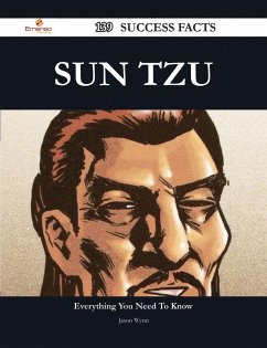 Sun Tzu 139 Success Facts - Everything you need to know about Sun Tzu (eBook, ePUB)