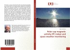 Polar cap magnetic activity (PC index) and space weather monitoring