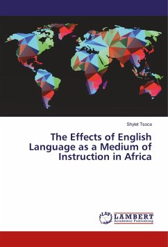 The Effects of English Language as a Medium of Instruction in Africa