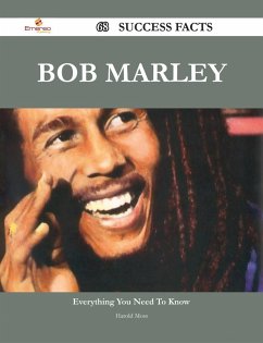 Bob Marley 68 Success Facts - Everything you need to know about Bob Marley (eBook, ePUB)