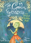 The Goblin Princess: The Grand Goblin Ball (eBook, ePUB)