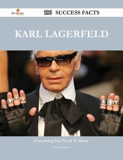Karl Lagerfeld 186 Success Facts - Everything you need to know about Karl Lagerfeld (eBook, ePUB)