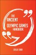 The Ancient Olympic Games Handbook -... - Bild 1