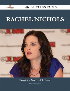 Rachel Nichols 42 Success Facts - Everything you need to know about Rachel Nichols (eBook, ePUB)