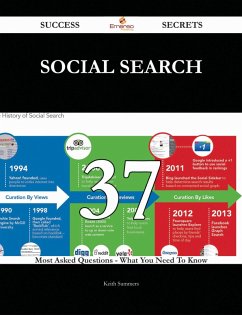 Social Search 37 Success Secrets - 37 Most Asked Questions On Social Search - What You Need To Know (eBook, ePUB)