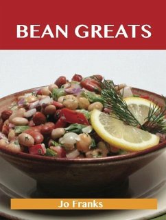 Bean Greats: Delicious Beans Recipes, The Top 100 Beans Recipes (eBook, ePUB)