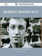 Kermit Roosevelt 27 Success Facts -... - Bild 1