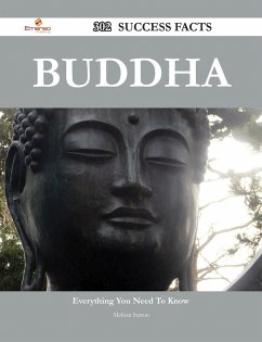 Cover Buddha 302 Success Facts - Everything you need to know about Buddha (eBook, ePUB)