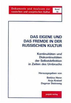 Das Eigene und das Fremde in der russischen Kultur - Henn, Bettina / Kreisel, Anja / Steinweg, Dagmar (Hgg.)