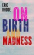 On Birth and Madness (eBook, ePUB) - Bild 1