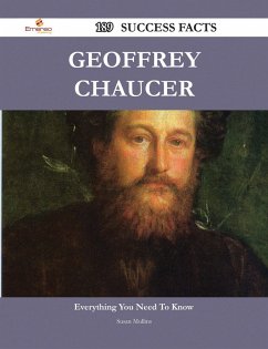 Geoffrey Chaucer 189 Success Facts - Everything you need to know about Geoffrey Chaucer (eBook, ePUB)