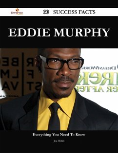 Eddie Murphy 30 Success Facts - Everything you need to know about Eddie Murphy (eBook, ePUB) - Webb, Joe