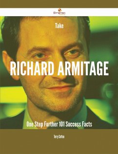 Take Richard Armitage One Step Further - 101 Success Facts (eBook, ePUB)