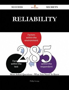 reliability 285 Success Secrets - 285 Most Asked Questions On reliability - What You Need To Know (eBook, ePUB)
