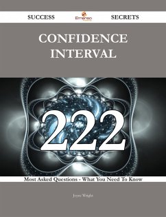 Confidence interval 222 Success Secrets - 222 Most Asked Questions On Confidence interval - What You Need To Know (eBook, ePUB) - Wright, Joyce