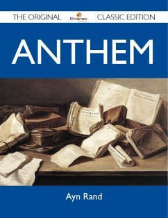 Cover Anthem - The Original Classic Edition (eBook, ePUB)