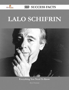 Lalo Schifrin 209 Success Facts - Everything you need to know about Lalo Schifrin (eBook, ePUB) - Freeman, Steve