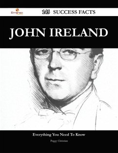John Ireland 145 Success Facts - Everything you need to know about John Ireland (eBook, ePUB)