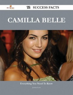 Camilla Belle 72 Success Facts - Everything you need to know about Camilla Belle (eBook, ePUB)