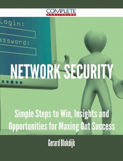 Network Security - Simple Steps to Win, Insights and Opportunities for Maxing Out Success (eBook, ePUB)