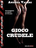 Gioco crudele (eBook, ePUB)