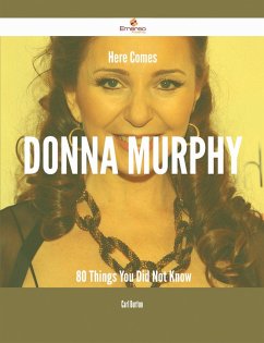 Cover Here Comes Donna Murphy - 80 Things You Did Not Know (eBook, ePUB)