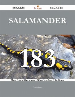 Salamander 183 Success Secrets - 183 Most Asked Questions On Salamander - What You Need To Know (eBook, ePUB)