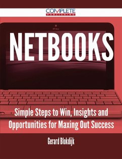 Netbooks - Simple Steps to Win, Insights and Opportunities for Maxing Out Success (eBook, ePUB)