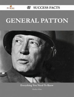 Cover General Patton 67 Success Facts - Everything you need to know about General Patton (eBook, ePUB)